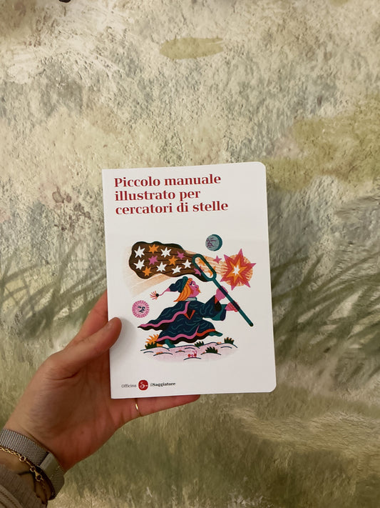 Piccolo manuale illustrato per cercatori di stelle, Il Saggiatore