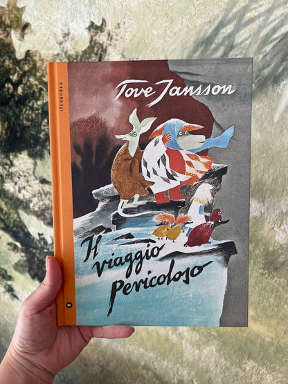 Il viaggio pericoloso, Tove Jansson