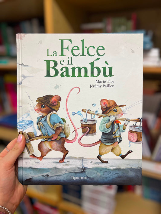 La felce e il bambù Marie Tibi, Jérémy Pailler