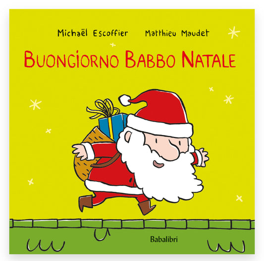 Buongiorno Babbo Natale, Michael Escoffier, Matthieu Maudett