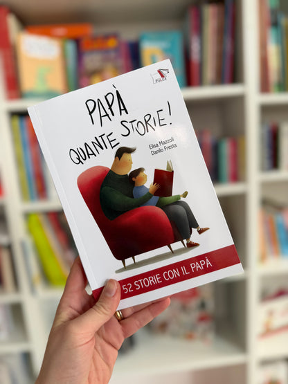 Papà quante storie! Elisa Mazzoli, Danilo Fresta