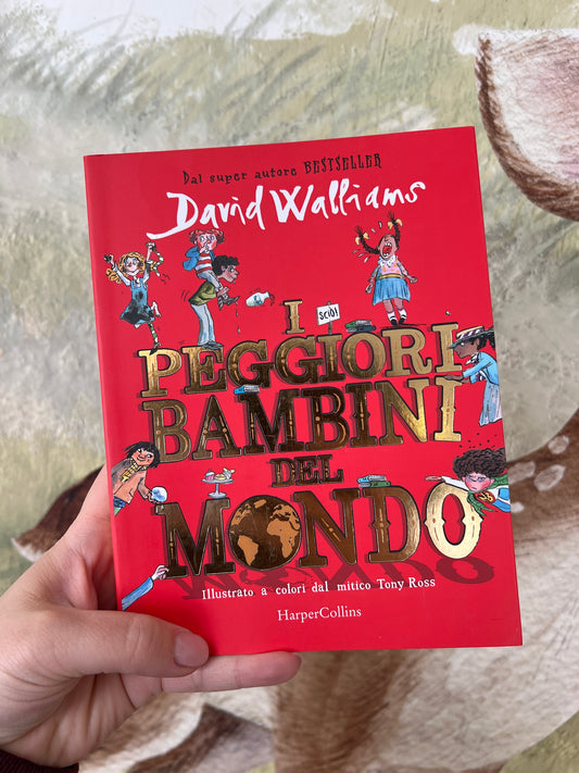 I peggiori bambini del mondo, David Walliams, Tony Ross