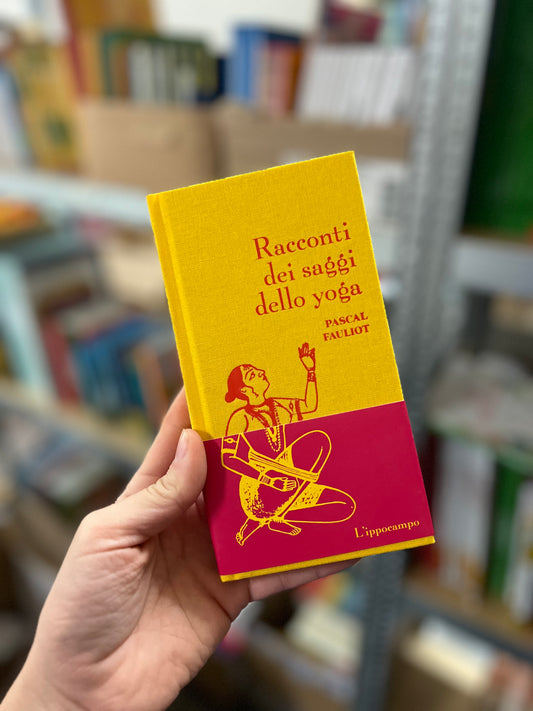Racconti dei saggi dello yoga, Pascal Fauliot