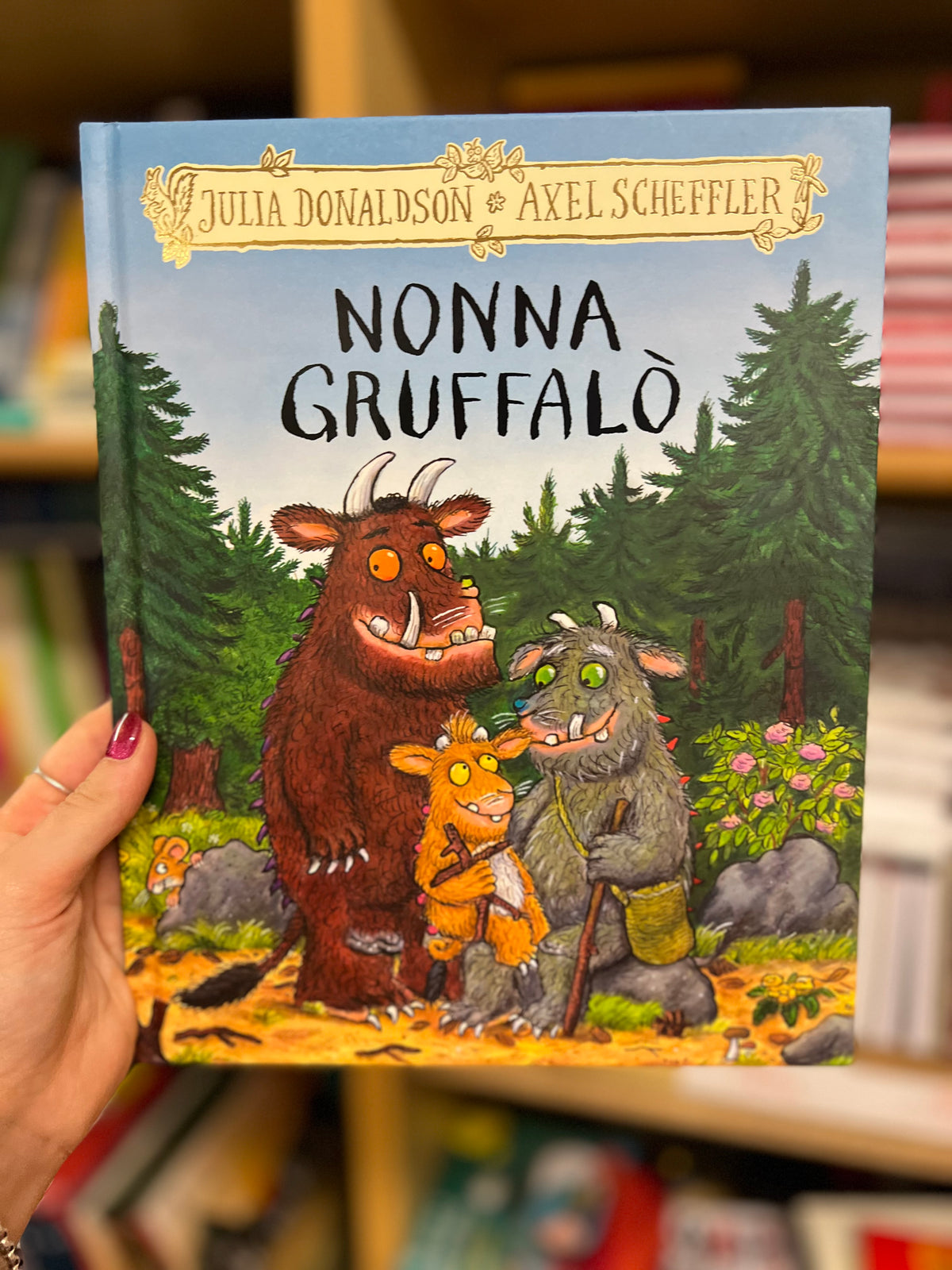 Nonna Gruffalò ,Julia Donaldson, Axel Scheffler