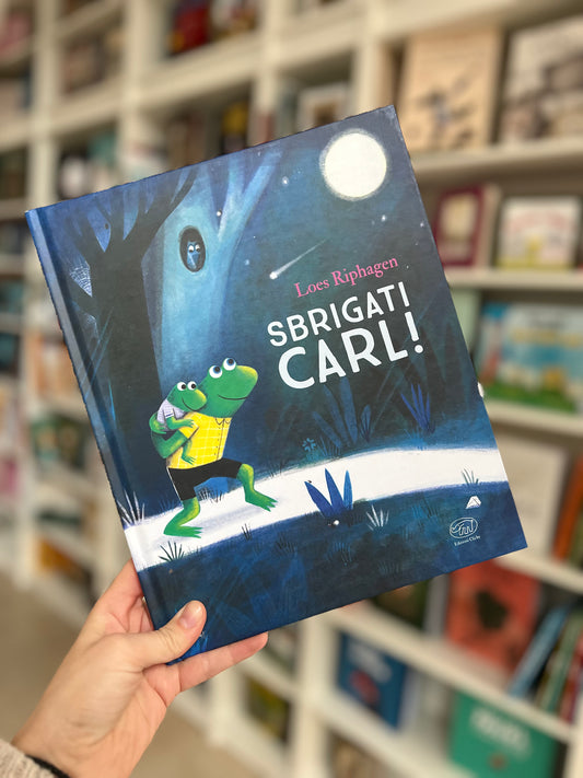 Sbrigati Carl! Di Loes Riphagen