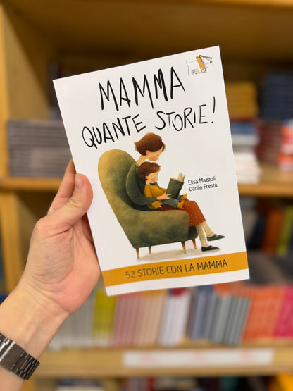 Mamma quante storie! Elisa Mazzoli, Danilo Fresta