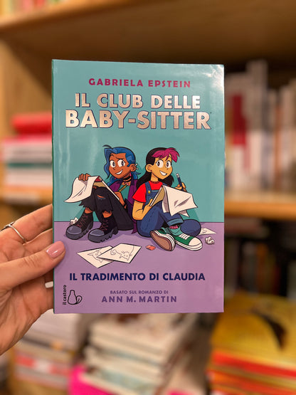 Il Club delle Baby-sitter. Il tradimento di Claudia, Gabriela Epstein