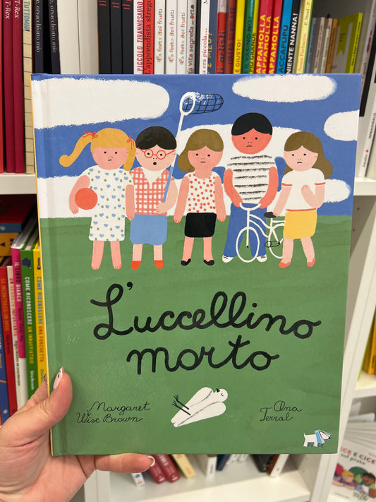 L’ uccellino morto, Margaret Wise Brown, Ana Terral