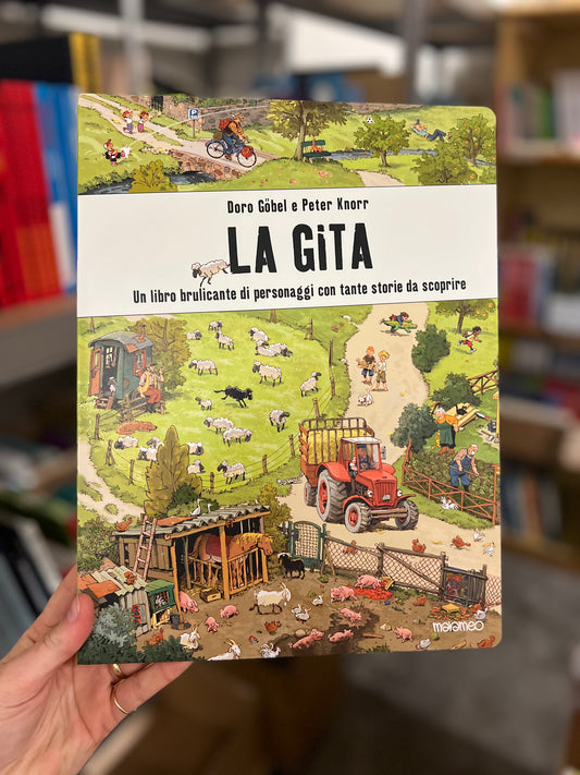 La gita, un libro brulicante di personaggi con tante storie da scoprire. Doro Göbel e Peter Knorr