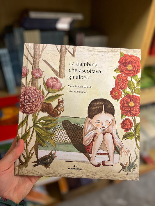 La bambina che ascoltava gli alberi, Maria Loretta Giraldo e Cristina Pieropan