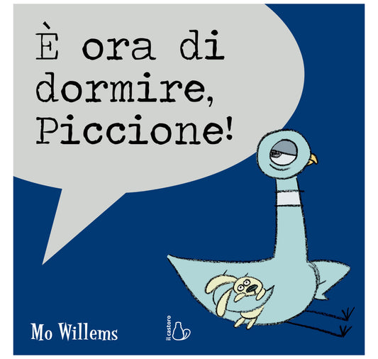 È ora di dormire, Piccione! Mo Willems