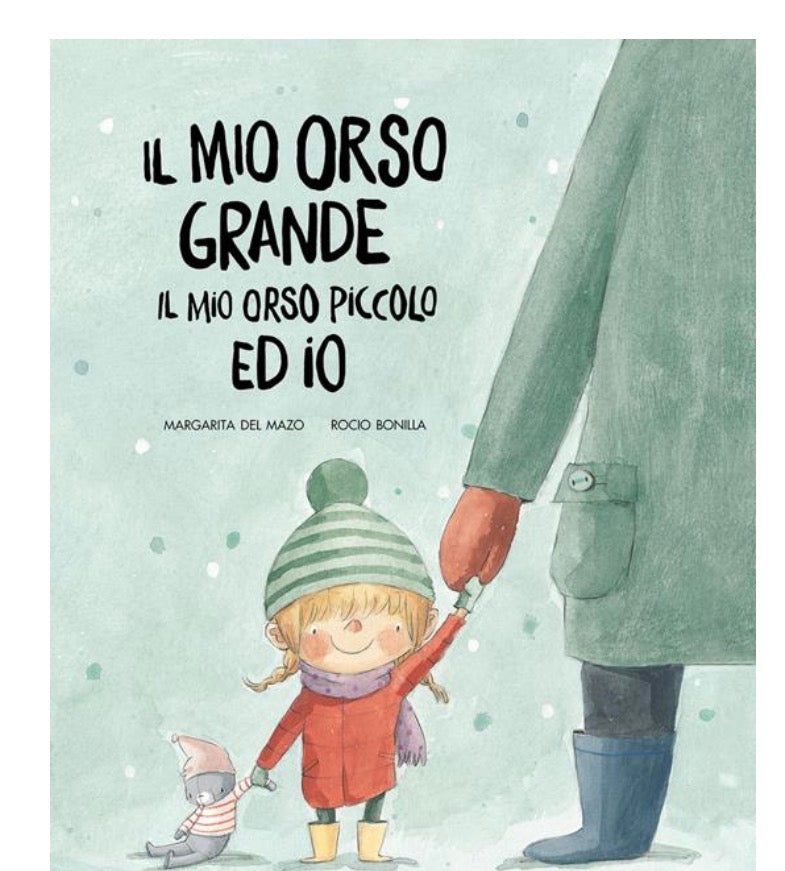 Il mio orso grande, il mio orso piccolo ed io, Margarita del Mazo, Rocio Bonilla