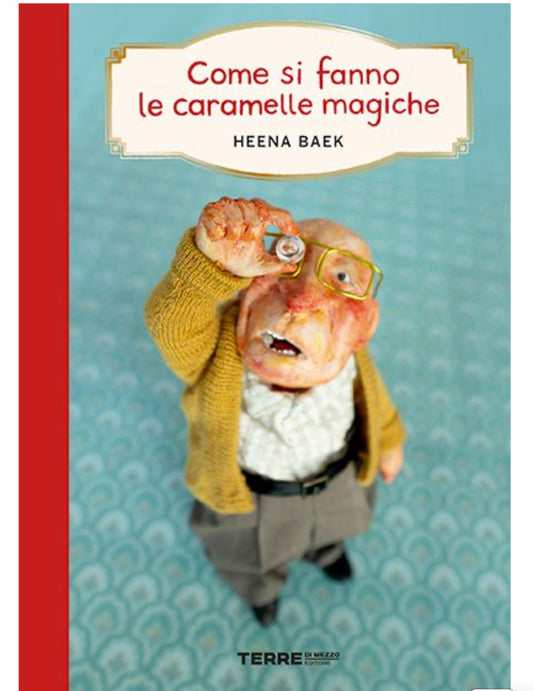 Come si fanno le caramelle magiche, Heena Baek