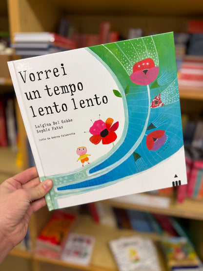 Vorrei un tempo lento lento, Luigina del Gobbo, Sophie Fatus
