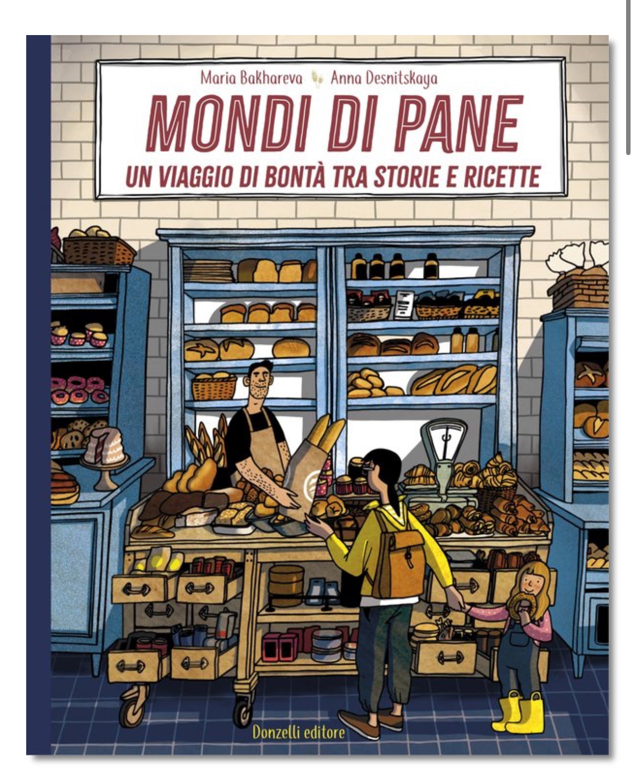 Mondi di pane, Maria Bakhareva, Anna Desnitskaya