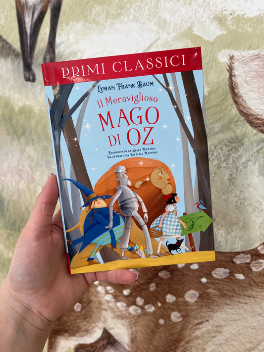 Il Meraviglioso Mago di Oz, Elisa Mazzoli, Patrizia Manfroi