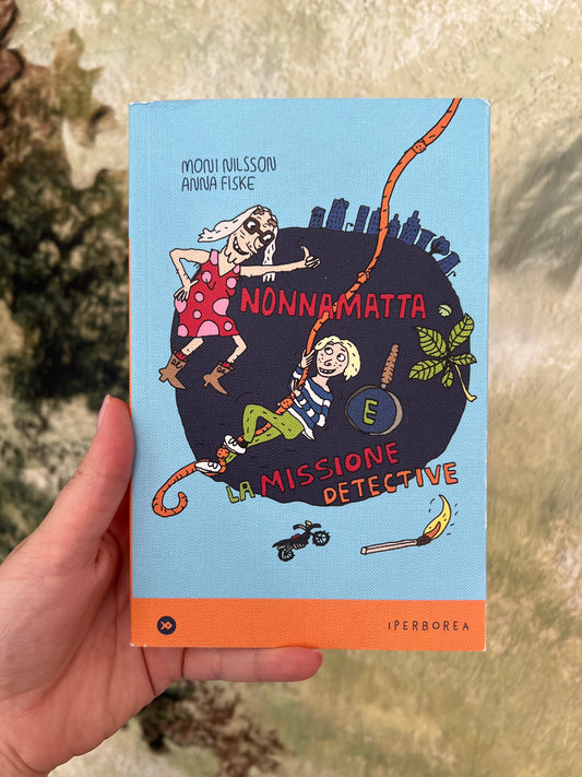 Nonnamatta e la missione detective, Moni Nilsson, Anna Fiske