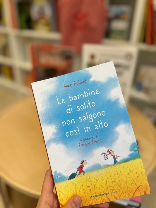 Le bambine di solito non salgono così in alto, Alice Butaud