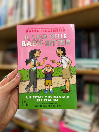 Il Club delle Baby-sitter. Un’estate movimentata per Claudia, Raina Telgemeier