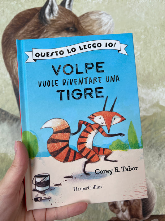 Volpe vuole diventare una tigre, Corey R.Tabor