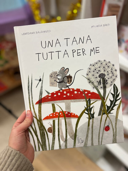 Una tana tutta per me, Loredana Baldinucci, Melinda Berti