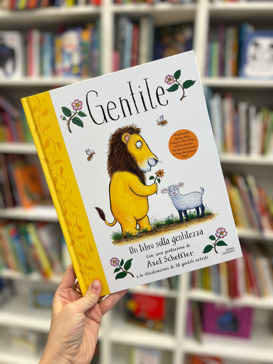 Gentile, un libro sulla gentilezza, Alison Green, Axel Scheffler