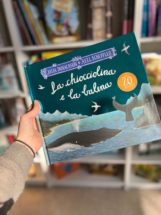 La chiocciolina e la balena, Julia Donaldson, Axel Scheffler