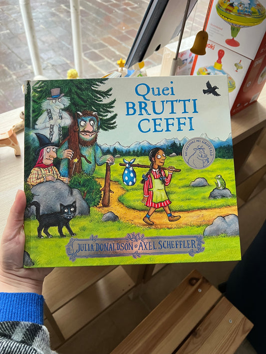 Quei BRUTTI CEFFI, Julia Donaldson, Axel Scheffler