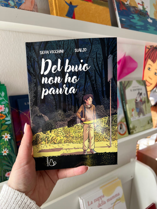 Del buio non ho paura, Silvia Vecchini, Sualzo