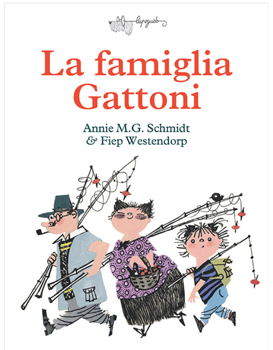 La famiglia Gattoni, Annie M.G. Schmidt, Fiep Westendorp