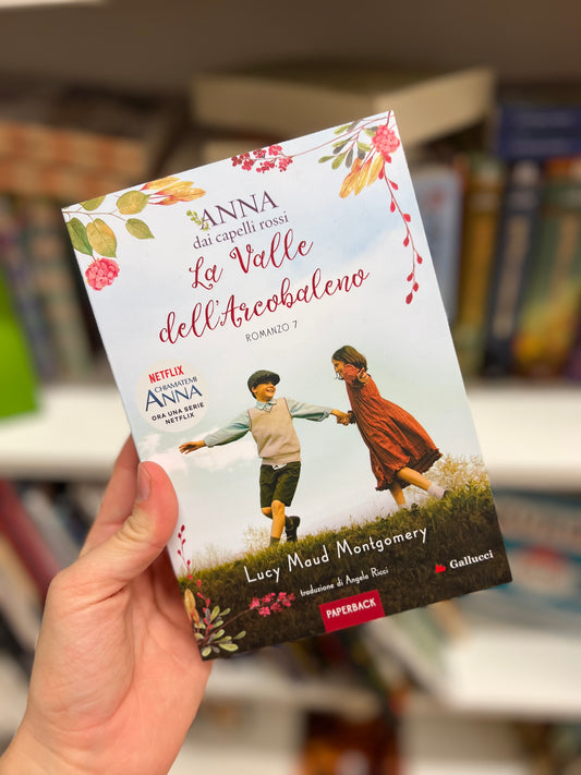 Anna dai capelli rossi 7, La valle dell’arcobaleno, Lucy Maud Montgomery