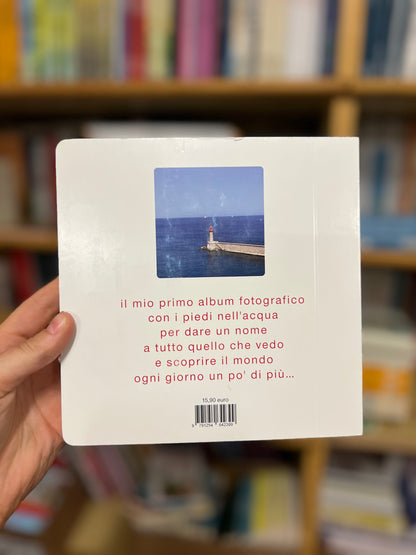 In riva al mare… il mio primo album fotografico, Nathalie Seroux