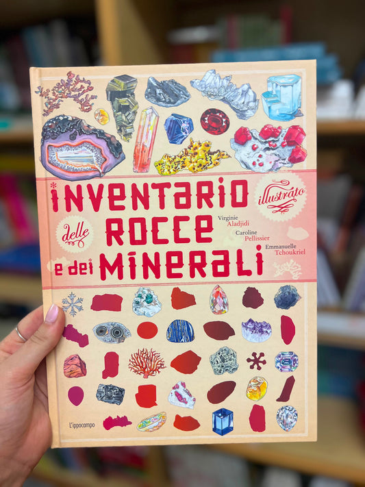 Inventario illustrato delle rocce e dei minerali
Emmanuelle Tchoukriel, Virginie Aladjidi