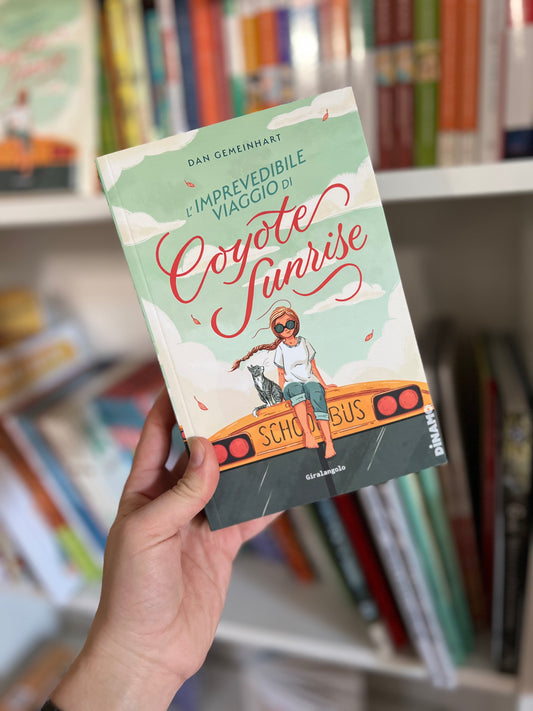 L’imprevedibile viaggio di Coyote Sunrise, Dan Gemeinhart