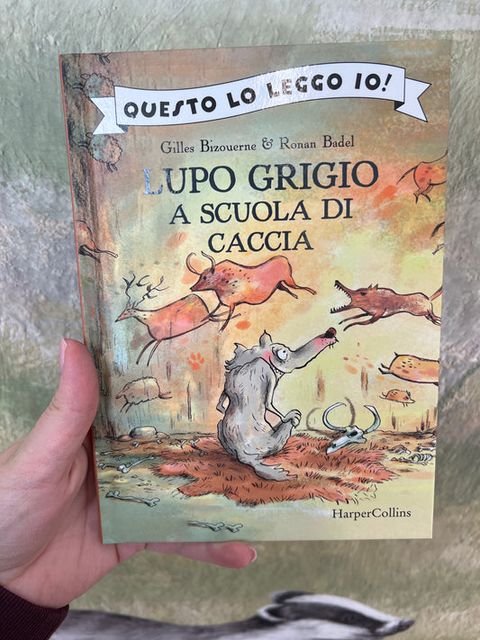 Lupo Grigio a scuola di caccia, Gilles Bizouerne & Ronan Badel