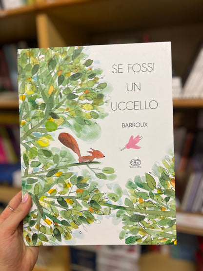 Se fossi un uccello, Barroux