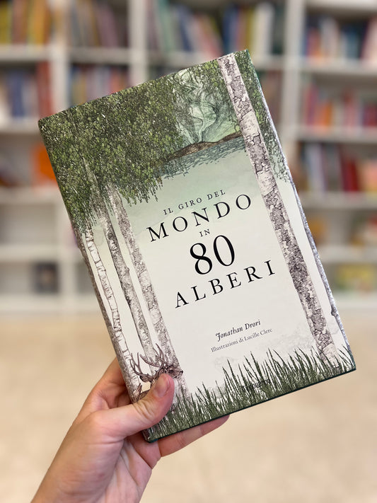 Il giro del mondo in 80 alberi, Jonathan Drori, Lucille Clerc