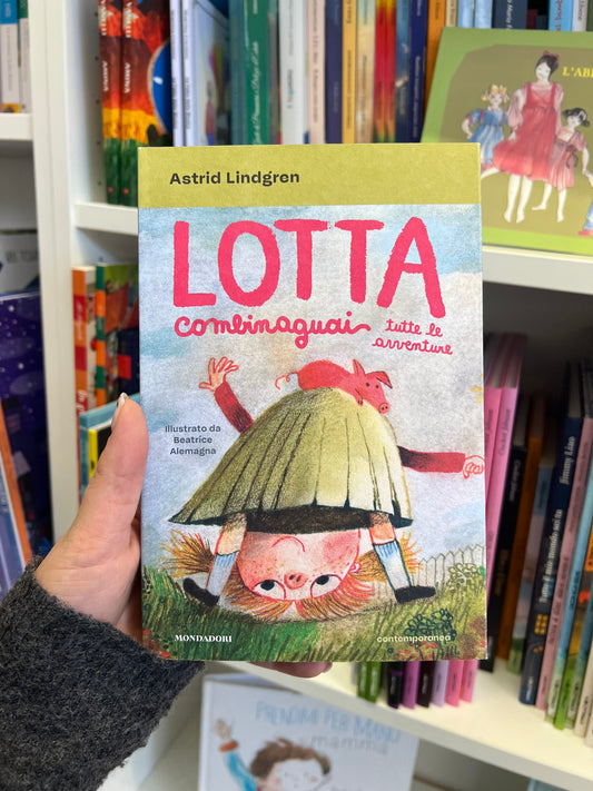 Lotta Combinaguai tutte le avventure, Astrid Lindgren