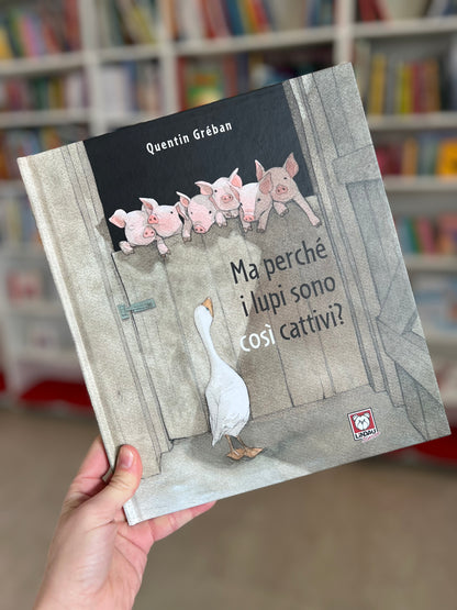 Ma perché i lupi sono così cattivi? Quentin Gréban