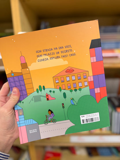 Città - una guida illustrata per farci caso, Marcella Nicodemo + Andrea Q