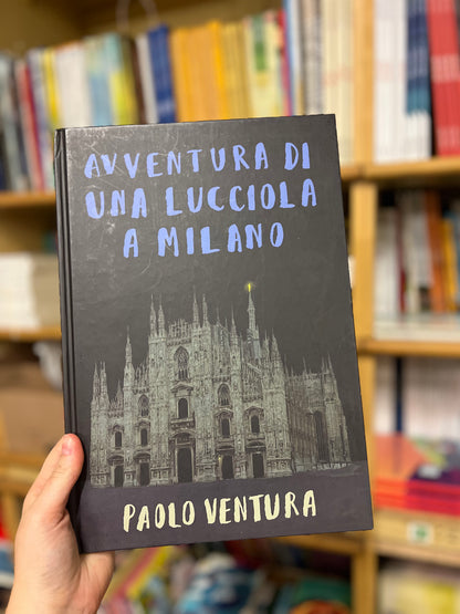 Avventura di una lucciola a Milano, Paolo Ventura