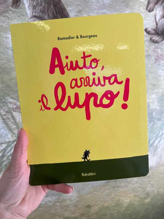 Aiuto, arriva il lupo! Ramadier & Bourgeau