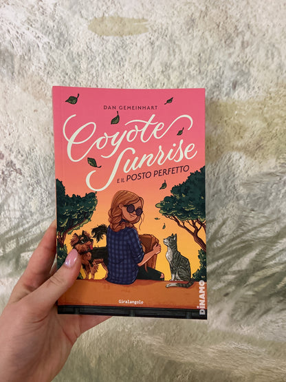 Coyote Sunrise e il posto perfetto, Dan Gemeinhart