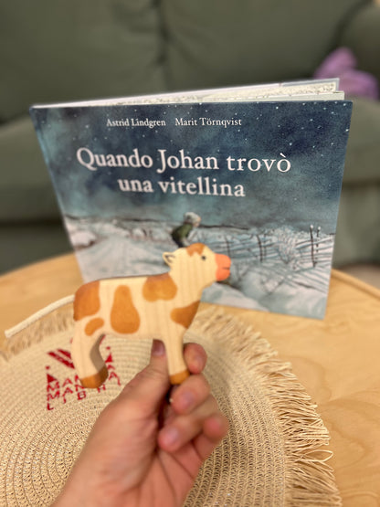 Libro Quando Johan trovo una vitellina + personaggio in legno Holztiger