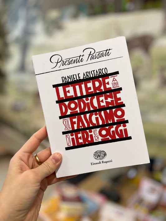 Lettere a una dodicenne sul fascismo di ieri e di oggi, Daniele Aristarco