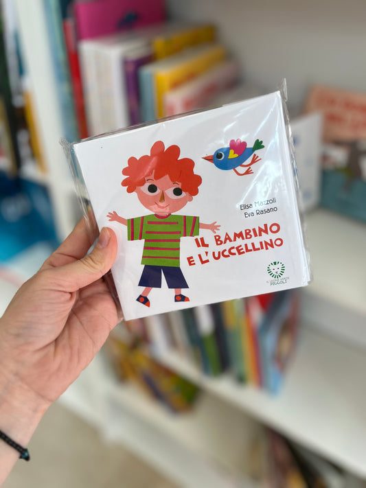 Il bambino e l’uccellino, Elisa Mazzoli, Eva Rasano