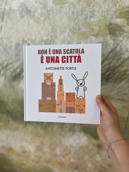 Non è una scatola è una città, Antoinette Portis