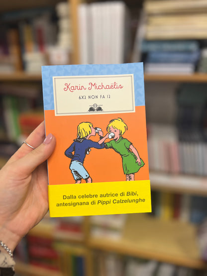 6x2 non fa 12, Karin Michaëlis