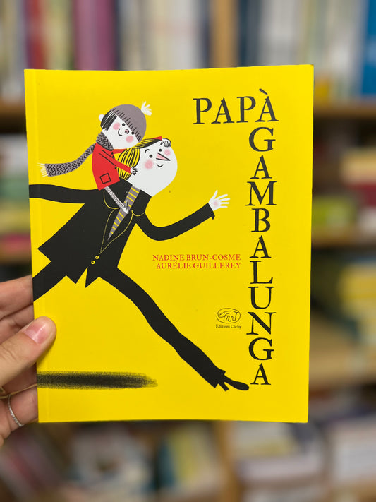 Papà gambalunga, Nadine Brun-Cosme & Aurélie Guillerey