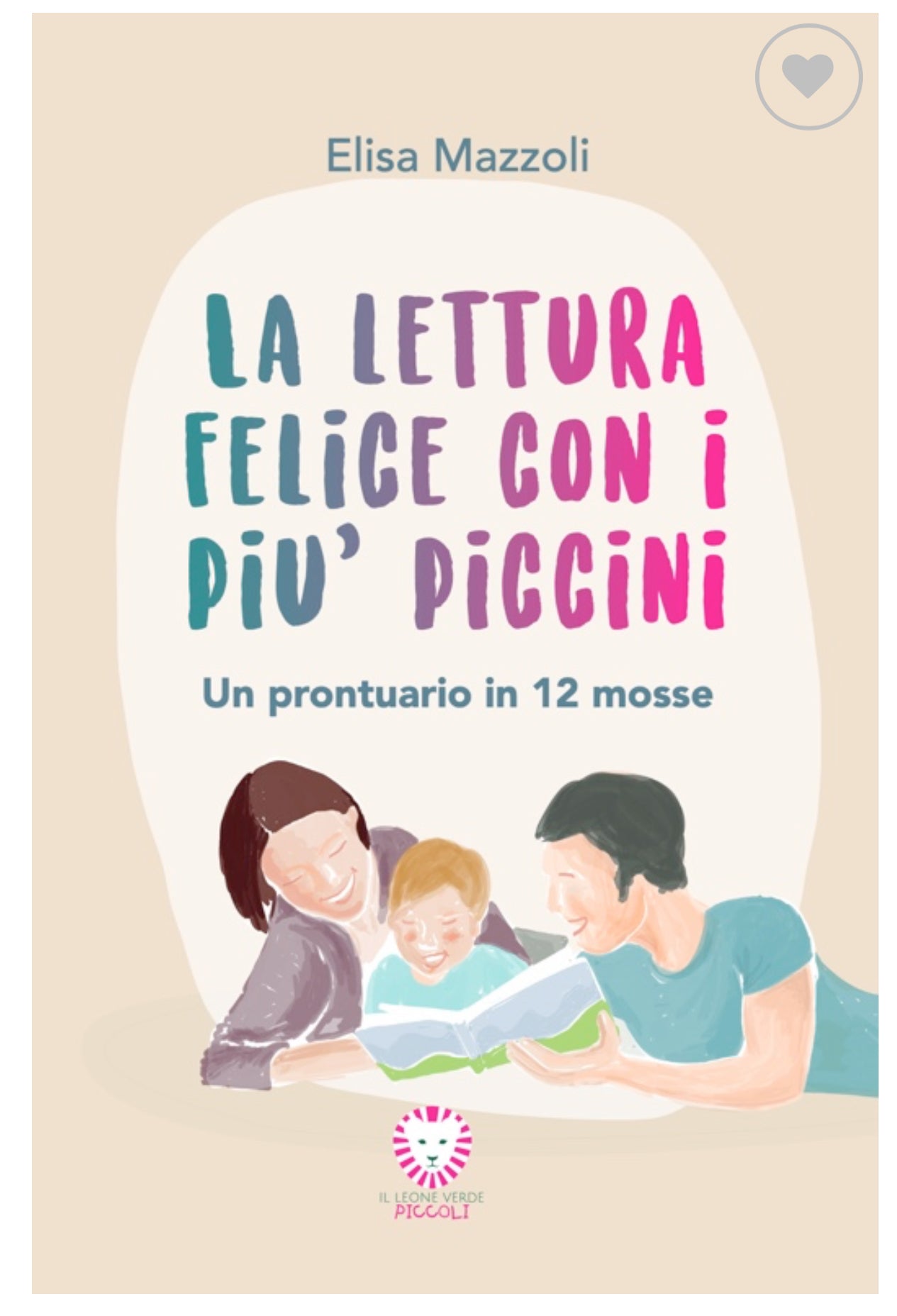 La lettura felice con i piu piccini, Elisa Mazzoli